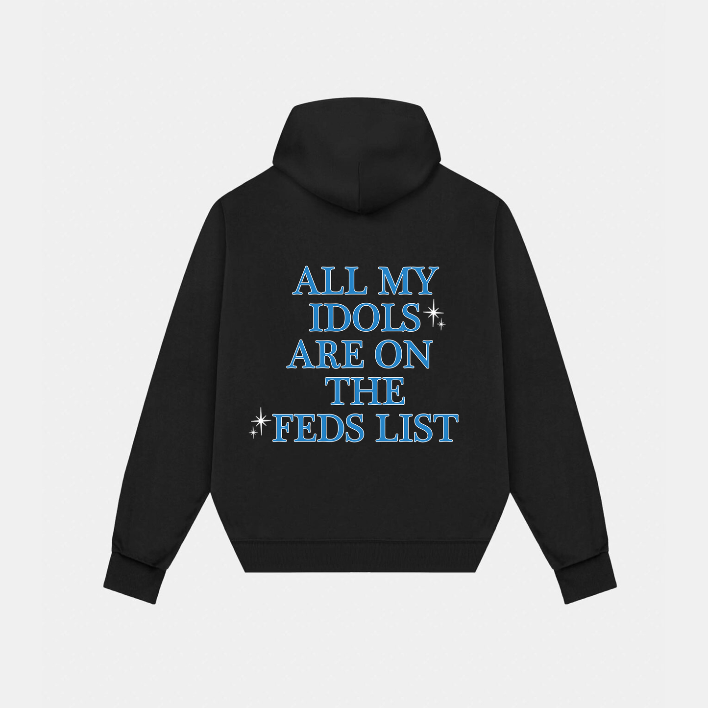 All My Idols Are On The Feds List
